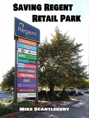 cover image of Saving Regent Retail Park